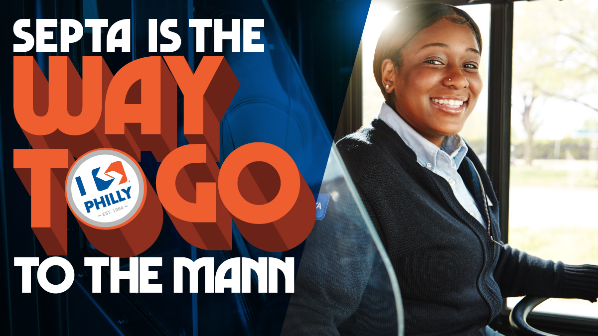 SEPTA is the way to go to the Mann